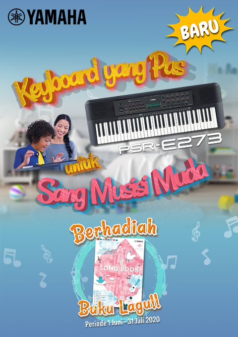 Baru! Keyboard PSR-E273 yang Pas untuk Sang Musisi Muda. Gratis Buku Lagu!